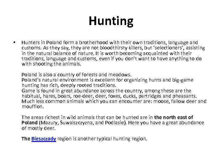 Hunting • Hunters in Poland form a brotherhood with their own traditions, language and