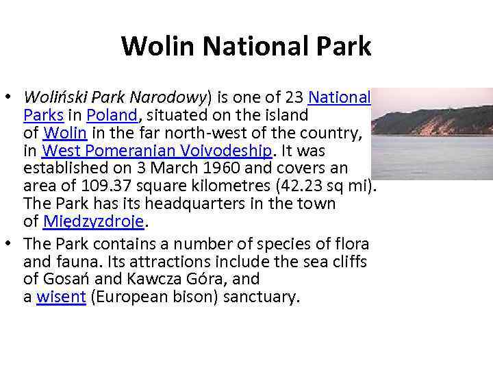 Wolin National Park • Woliński Park Narodowy) is one of 23 National Parks in