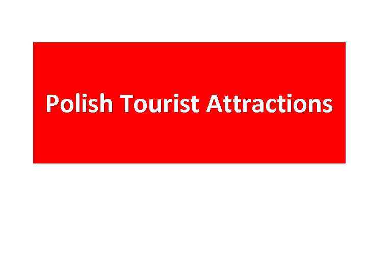 Polish Tourist Attractions 