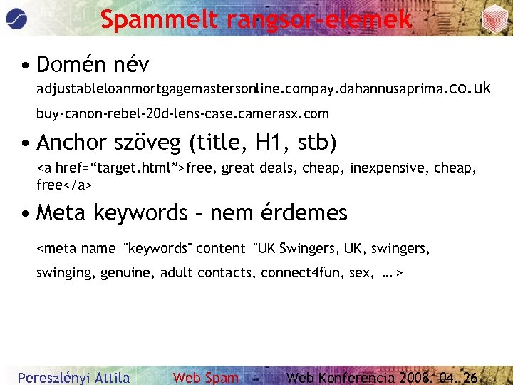 Spammelt rangsor-elemek • Domén név adjustableloanmortgagemastersonline. compay. dahannusaprima. co. uk buy-canon-rebel-20 d-lens-case. camerasx. com