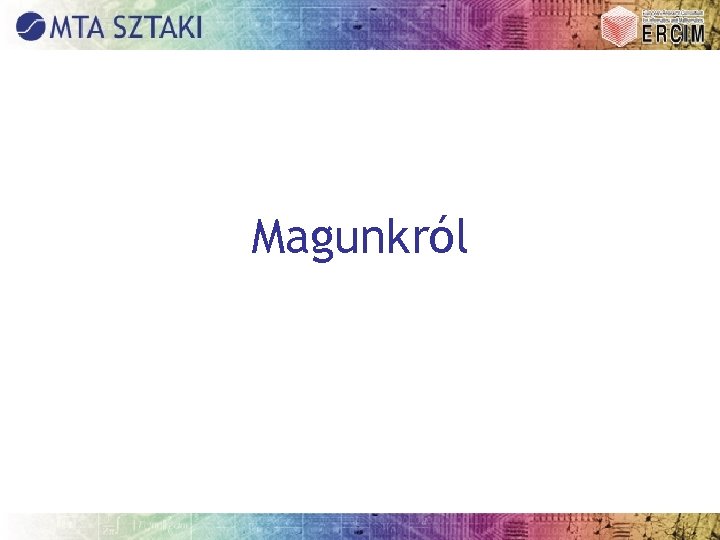 Magunkról 