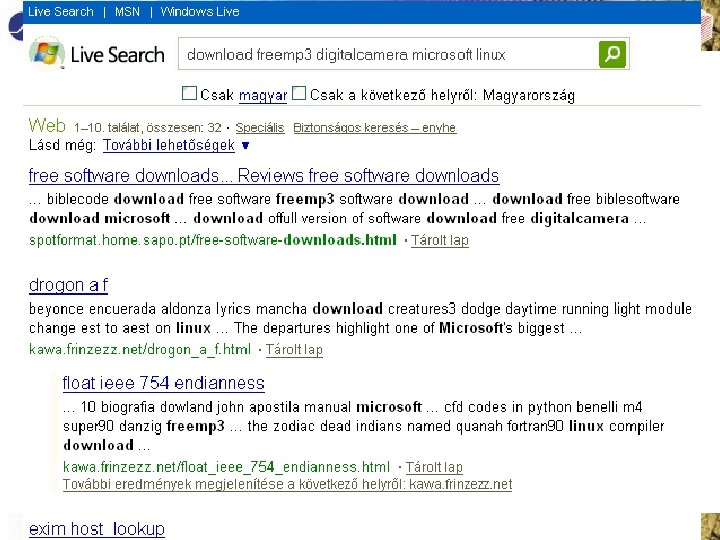 Web spam • Spam szűrés nélkül egy keresőrendszer ma csak spamet találna Pereszlényi Attila