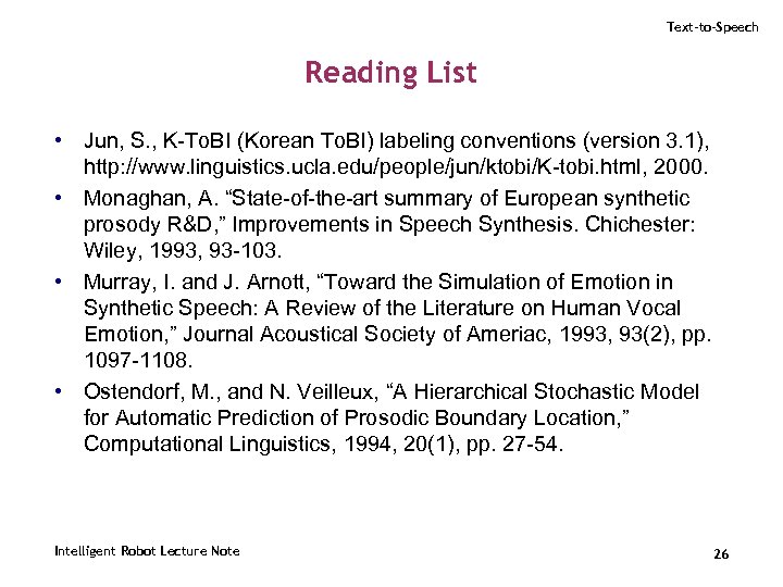 Text-to-Speech Reading List • Jun, S. , K-To. BI (Korean To. BI) labeling conventions