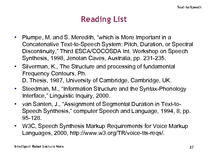 Text-to-Speech Reading List • Plumpe, M. and S. Meredith, “which is More Important in