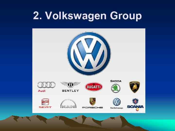 2. Volkswagen Group 