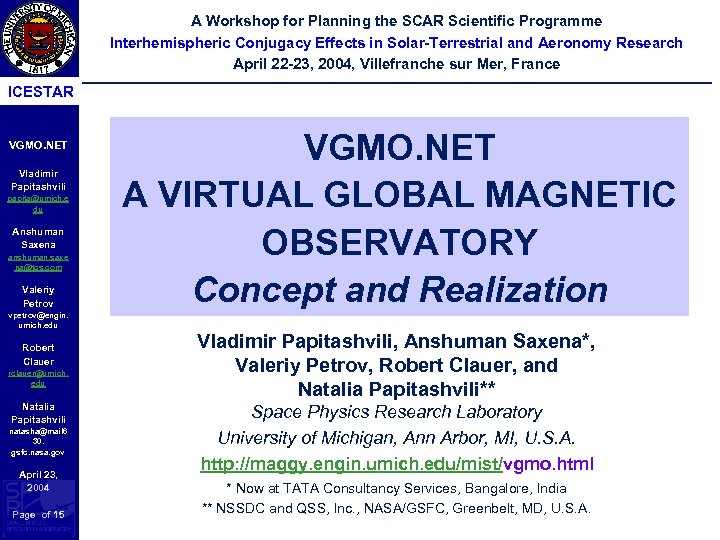 A Workshop for Planning the SCAR Scientific Programme Interhemispheric Conjugacy Effects in Solar-Terrestrial and