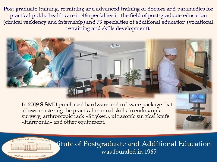 Post-graduate training, retraining and advanced training of doctors and paramedics for practical public health