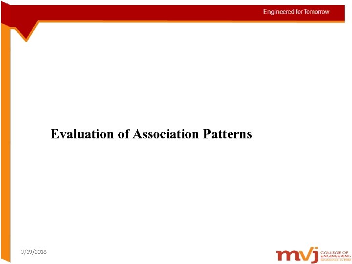 Evaluation of Association Patterns 3/19/2018 