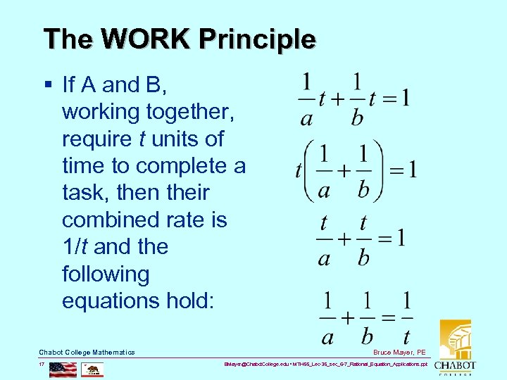 The WORK Principle § If A and B, working together, require t units of