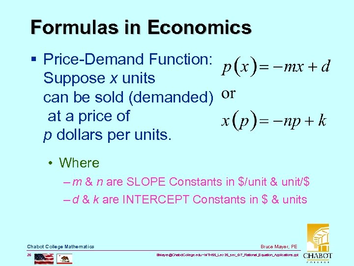 Formulas in Economics § Price-Demand Function: Suppose x units can be sold (demanded) at