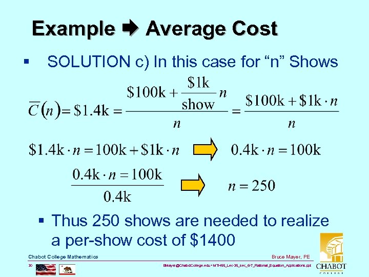 Example Average Cost § SOLUTION c) In this case for “n” Shows § Thus