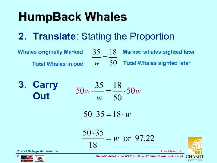 Hump. Back Whales 2. Translate: Stating the Proportion Whales originally Marked Total Whales in