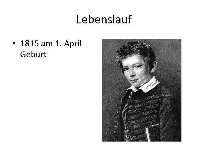 Lebenslauf Von Otto Von Bismarck Otto von Bismarck 1915 -1898 Lebenslauf