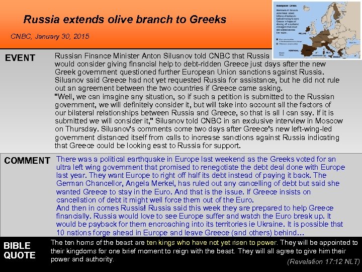 Russia extends olive branch to Greeks CNBC, January 30, 2015 EVENT Russian Finance Minister