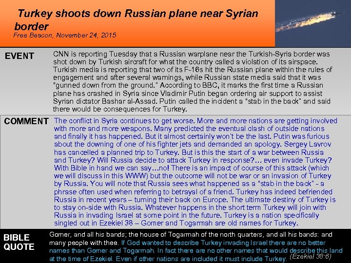 Turkey shoots down Russian plane near Syrian border Free Beacon, November 24, 2015 EVENT