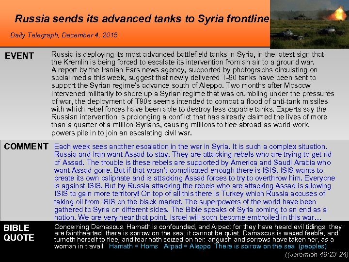 Russia sends its advanced tanks to Syria frontline Daily Telegraph, December 4, 2015 EVENT