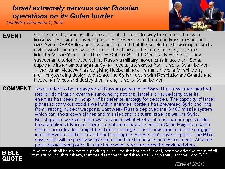 Israel extremely nervous over Russian operations on its Golan border Debkafile, December 2, 2015