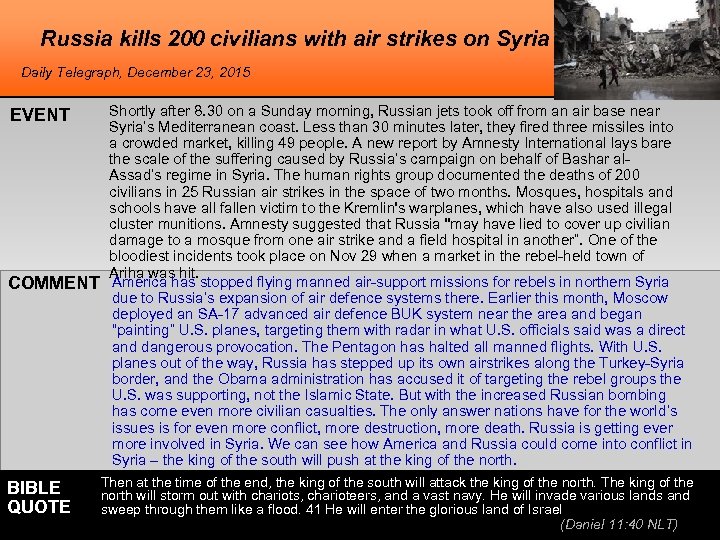 Russia kills 200 civilians with air strikes on Syria Daily Telegraph, December 23, 2015