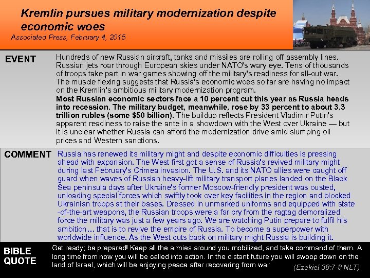 Kremlin pursues military modernization despite economic woes Associated Press, February 4, 2015 EVENT Hundreds