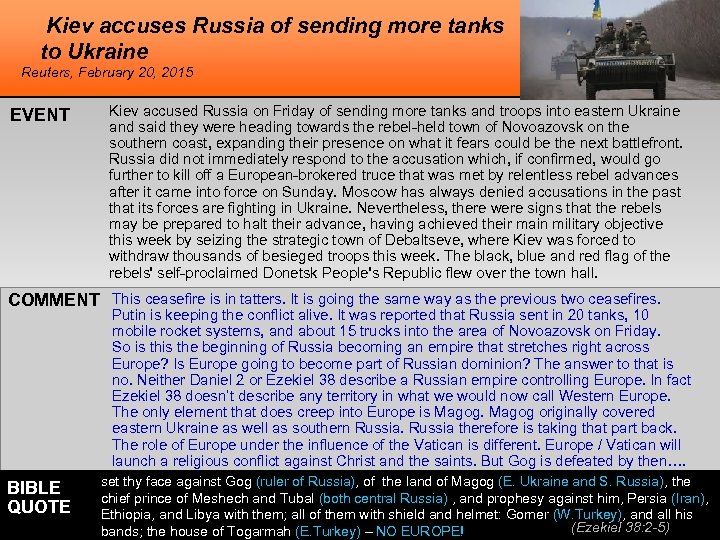 Kiev accuses Russia of sending more tanks to Ukraine Reuters, February 20, 2015 EVENT