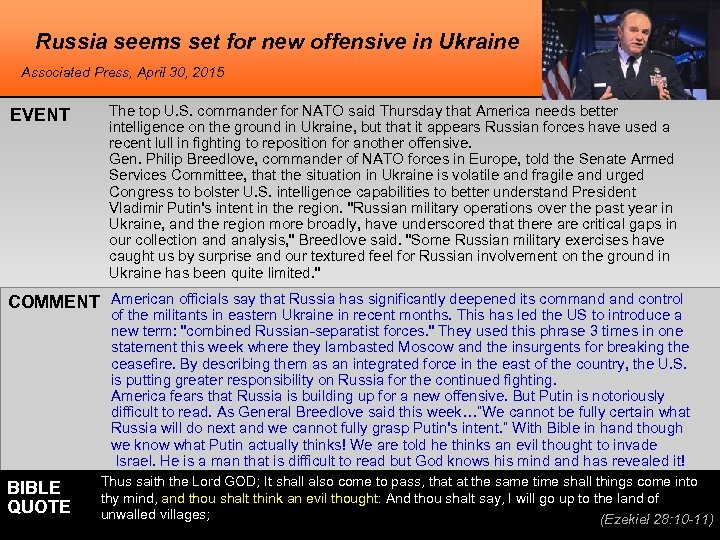 Russia seems set for new offensive in Ukraine Associated Press, April 30, 2015 EVENT
