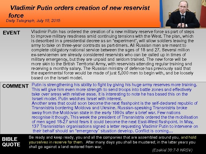 Vladimir Putin orders creation of new reservist force Daily Telegraph, July 18, 2015 EVENT