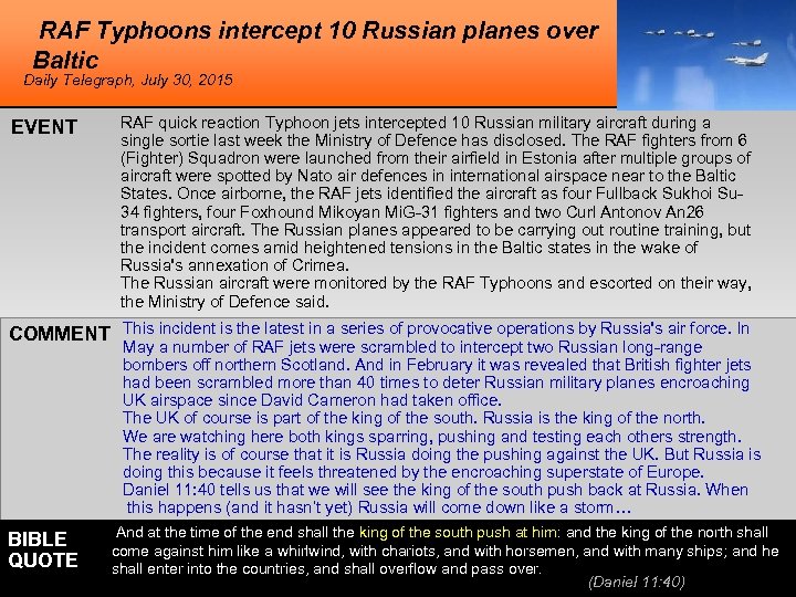 RAF Typhoons intercept 10 Russian planes over Baltic Daily Telegraph, July 30, 2015 EVENT