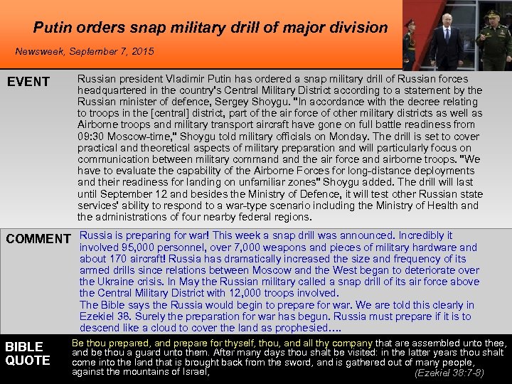 Putin orders snap military drill of major division Newsweek, September 7, 2015 EVENT Russian