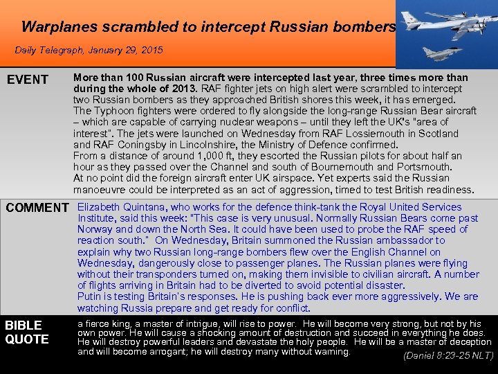 Warplanes scrambled to intercept Russian bombers Daily Telegraph, January 29, 2015 EVENT More than