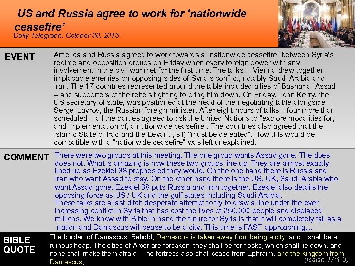 US and Russia agree to work for 'nationwide ceasefire’ Daily Telegraph, October 30, 2015