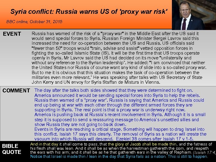 Syria conflict: Russia warns US of 'proxy war risk' BBC online, October 31, 2015
