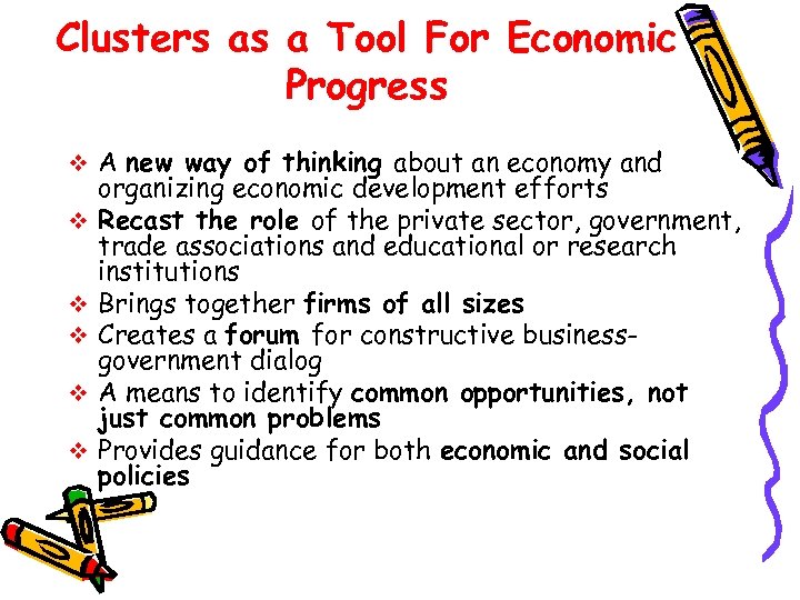 Clusters as a Tool For Economic Progress v A new way of thinking about