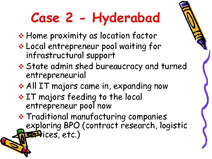Case 2 - Hyderabad v Home proximity as location factor v Local entrepreneur pool