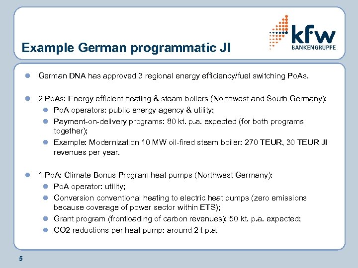 Example German programmatic JI l l 2 Po. As: Energy efficient heating & steam