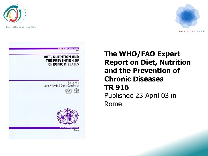 The WHO/FAO Expert Report on Diet, Nutrition and the Prevention of Chronic Diseases TR