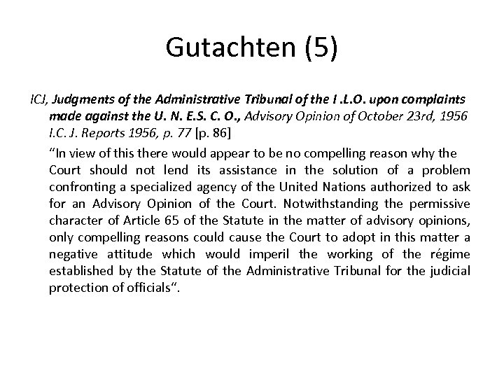 Gutachten (5) ICJ, Judgments of the Administrative Tribunal of the I. L. O. upon
