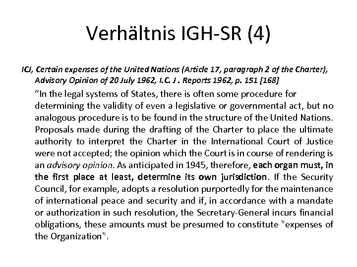 Verhältnis IGH-SR (4) ICJ, Certain expenses of the United Nations (Article 17, paragraph 2