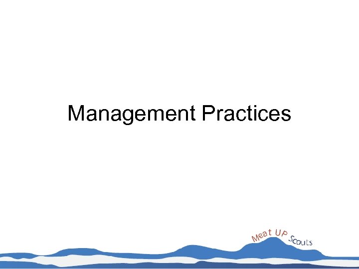 Management Practices 