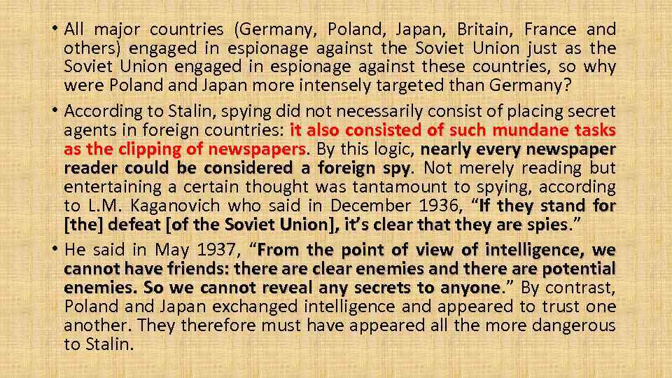  • All major countries (Germany, Poland, Japan, Britain, France and others) engaged in