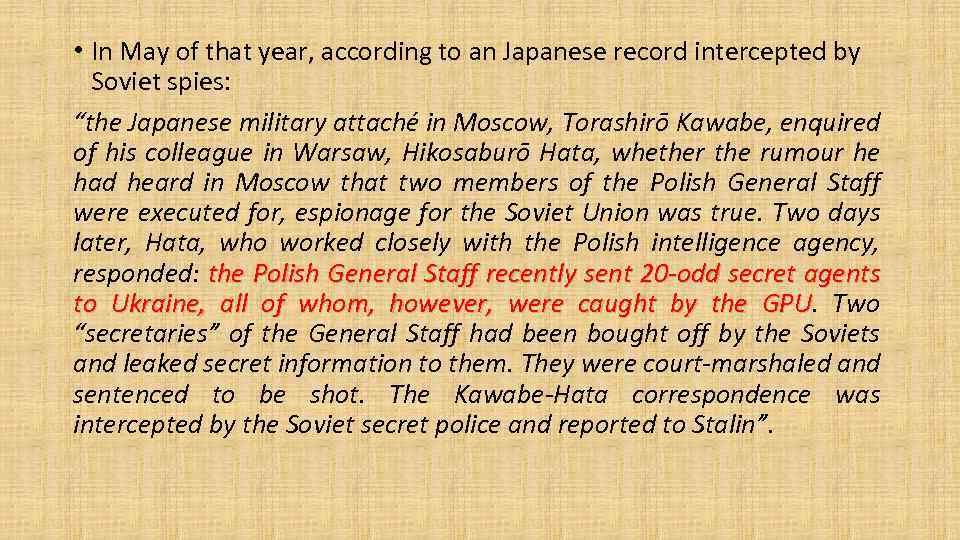  • In May of that year, according to an Japanese record intercepted by