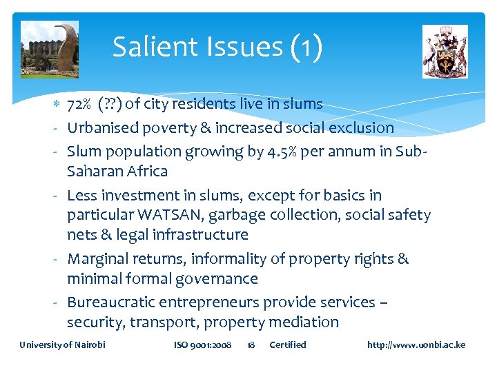Salient Issues (1) 72% (? ? ) of city residents live in slums -