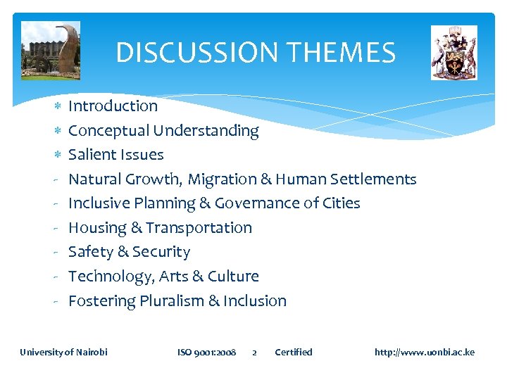 DISCUSSION THEMES - Introduction Conceptual Understanding Salient Issues Natural Growth, Migration & Human Settlements