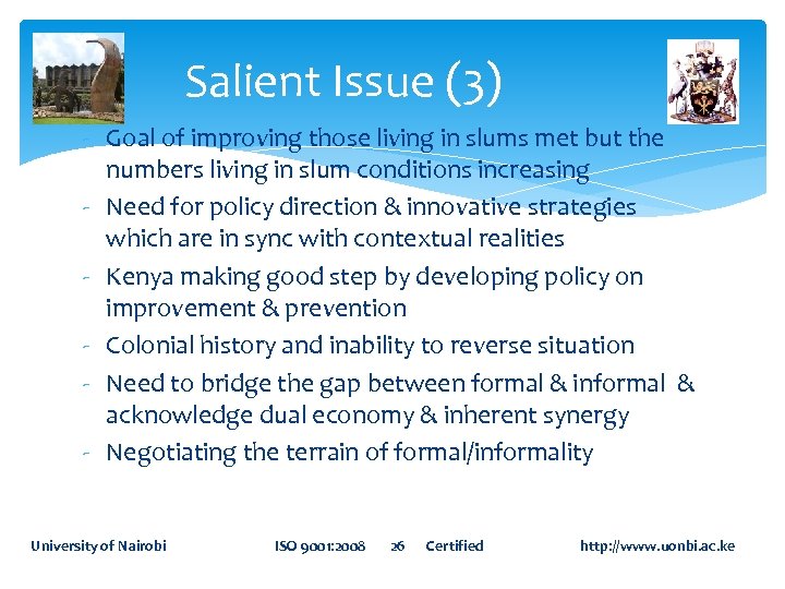 Salient Issue (3) - Goal of improving those living in slums met but the