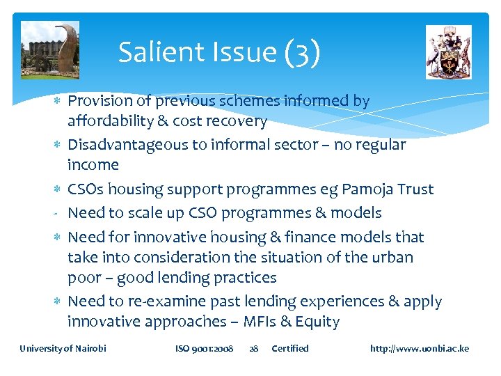Salient Issue (3) Provision of previous schemes informed by affordability & cost recovery Disadvantageous