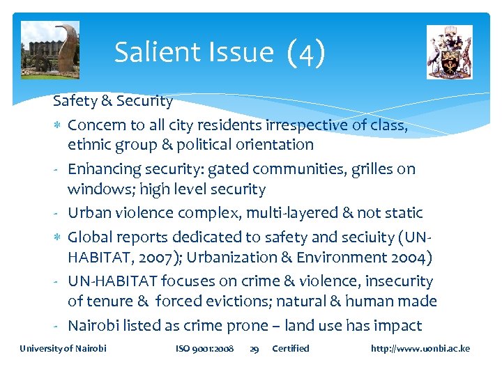 Salient Issue (4) Safety & Security Concern to all city residents irrespective of class,
