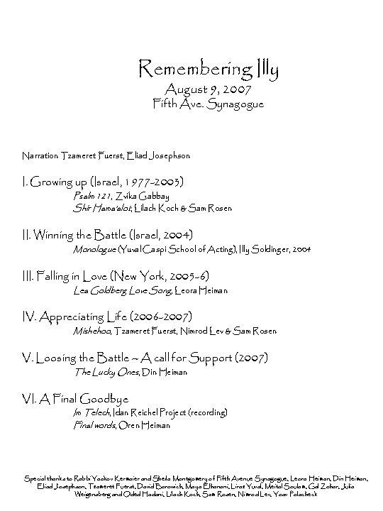 Remembering Illy August 9, 2007 Fifth Ave. Synagogue Narration Tzameret Fuerst, Eliad Josephson I.