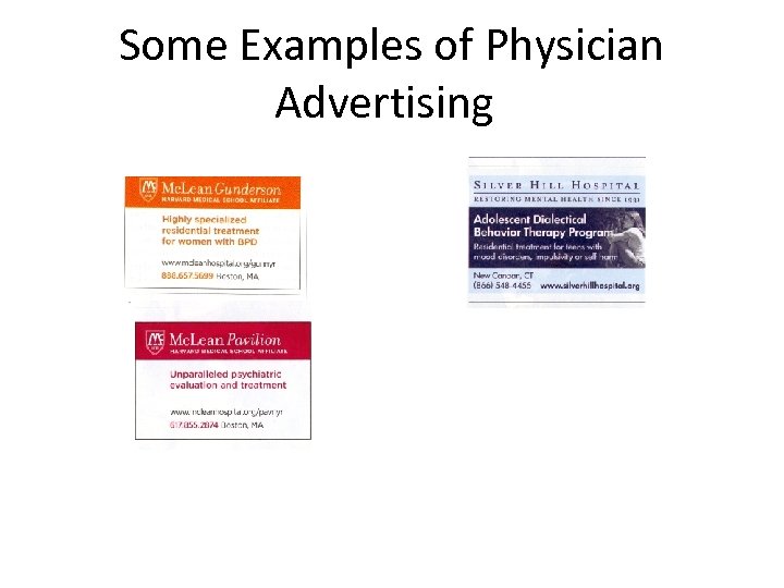 Some Examples of Physician Advertising 