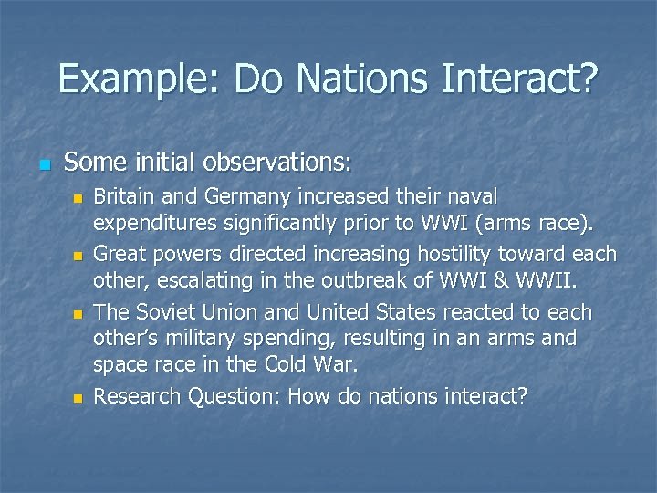 Example: Do Nations Interact? n Some initial observations: n n Britain and Germany increased