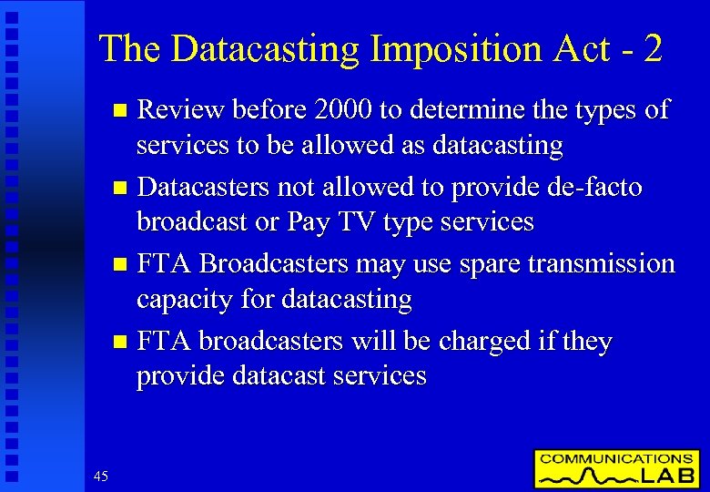 The Datacasting Imposition Act - 2 Review before 2000 to determine the types of
