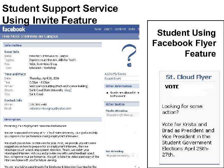 Student Support Service Using Invite Feature Student Using Facebook Flyer Feature 